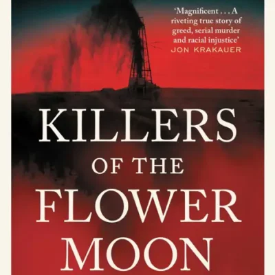 خرید و دانلود نسخه کامل کتاب صوتی انگلیسی قاتلان ماه گل، اثر دیوید گرن Killers of the Flower Moon by David Grann