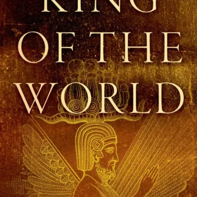 خرید و دانلود نسخه کامل کتاب صوتی انگلیسی شاه جهان: زندگی کوروش بزرگ، اثر مت واترز King of the World: The Life of Cyrus the Great by Matt Waters