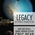 خرید و دانلود نسخه کامل کتاب صوتی انگلیسی میراث، اثر گرگ بیر (از مجموعه‌ی راه) Legacy by Greg Bear