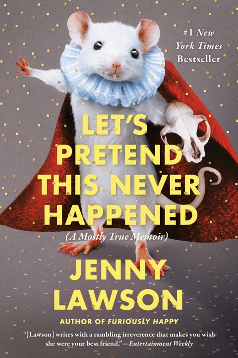lets-pretend-this-never-happened-a-mostly-true-memoir-by-jenny-lawson_6a02d338a567b خرید و دانلود نسخه کامل کتاب صوتی انگلیسی بگذار این هرگز اتفاق نیفتاده باشد، اثر جنی لاوسون Let's Pretend This Never Happened: A Mostly True Memoir by Jenny Lawson - تصویر 1