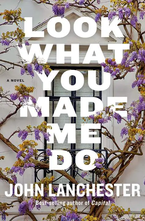 look-what-you-made-me-do-by-john-lanchester_6a0bdcc50c387 خرید و دانلود نسخه کامل کتاب صوتی انگلیسی ببین مجبورم کردی چه کار کنم، اثر جان لانچستر Look What You Made Me Do by John Lanchester - تصویر 1