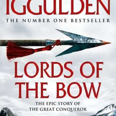 خرید و دانلود نسخه کامل کتاب صوتی انگلیسی اربابان کمان، اثر کان ایگلدن (از مجموعه‌ی فاتح) Lords of the Bow by Conn Iggulden