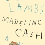 خرید و دانلود نسخه کامل کتاب صوتی انگلیسی بره‌های گمشده، اثر مدلین کش Lost Lambs by Madeline Cash