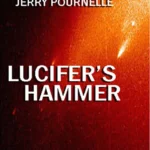 خرید و دانلود نسخه کامل کتاب صوتی انگلیسی چکش لوسیفر، اثر لری نیون, جری پورنل Lucifer's Hammer by Jerry Pournelle, Larry Niven