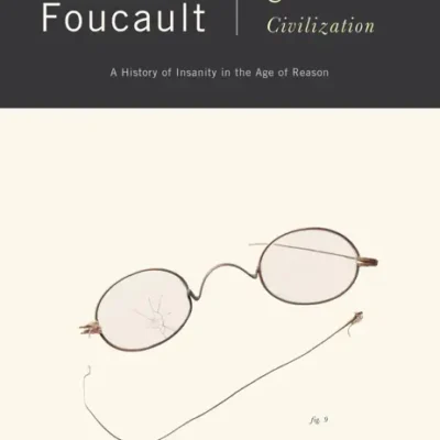 خرید و دانلود نسخه کامل کتاب صوتی انگلیسی تاریخ جنون، اثر میشل فوکو Madness and Civilization by Michel Foucault