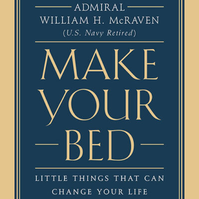 خرید و دانلود نسخه کامل کتاب صوتی انگلیسی تختخوابت را مرتب کن، اثر ویلیام مک‌ریون Make Your Bed: Little Things That Can Change Your Life...And Maybe the World by William H. McRaven