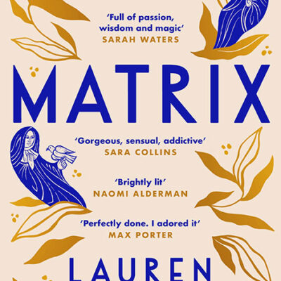 خرید و دانلود نسخه کامل کتاب صوتی انگلیسی ماتریکس، اثر لورن گرف Matrix by Lauren Groff