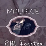 خرید و دانلود نسخه کامل کتاب صوتی انگلیسی موریس، اثر ای. ام. فورستر Maurice by E. M. Forster