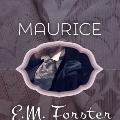 خرید و دانلود نسخه کامل کتاب صوتی انگلیسی موریس، اثر ای. ام. فورستر Maurice by E. M. Forster