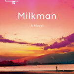 خرید و دانلود نسخه کامل کتاب صوتی انگلیسی شیرفروش، اثر آنا برنز Milkman by Anna Burns