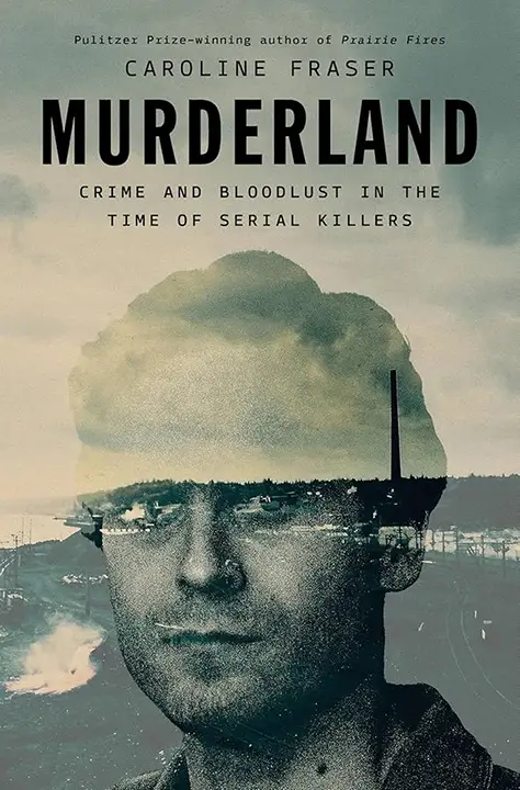murderland-by-caroline-fraser_6a0df7e7aec0a خرید و دانلود نسخه کامل کتاب صوتی انگلیسی سرزمین جنایت، اثر کارولین فریزر Murderland by Caroline Fraser - تصویر 1