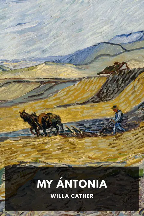 my-antonia-by-willa-cather_69f8d456e111c خرید و دانلود نسخه کامل کتاب صوتی انگلیسی آنتونیای من، اثر ویلا کاتر (از مجموعهی سهگانه دشتهای بزرگ) My Ántonia by Willa Cather - تصویر 1