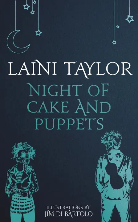 night-of-cake-puppets-by-laini-taylor_69f0d6ef5b661 خرید و دانلود نسخه کامل کتاب صوتی انگلیسی شب کیک و عروسکها، اثر لینی تیلور (از مجموعهی دختر دود و استخوان) Night of Cake & Puppets by Laini Taylor - تصویر 1