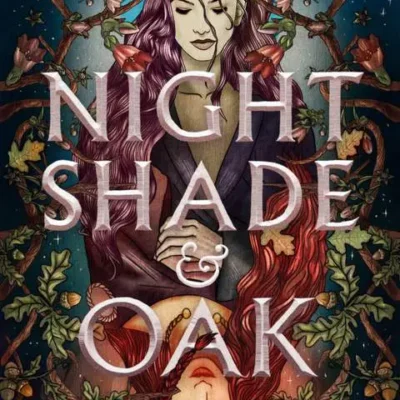 خرید و دانلود نسخه کامل کتاب صوتی انگلیسی تاج‌ریزی و بلوط، اثر مالی اونیل Nightshade and Oak by Molly O'Neill