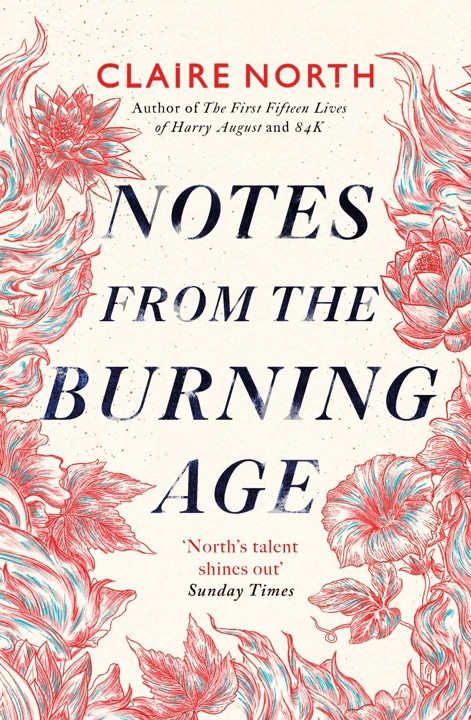 notes-from-the-burning-age-by-claire-north_6a04bf5b37f89 خرید و دانلود نسخه کامل کتاب صوتی انگلیسی یادداشتهایی از عصر سوزان، اثر کلر نورث Notes from the Burning Age by Claire North - تصویر 1
