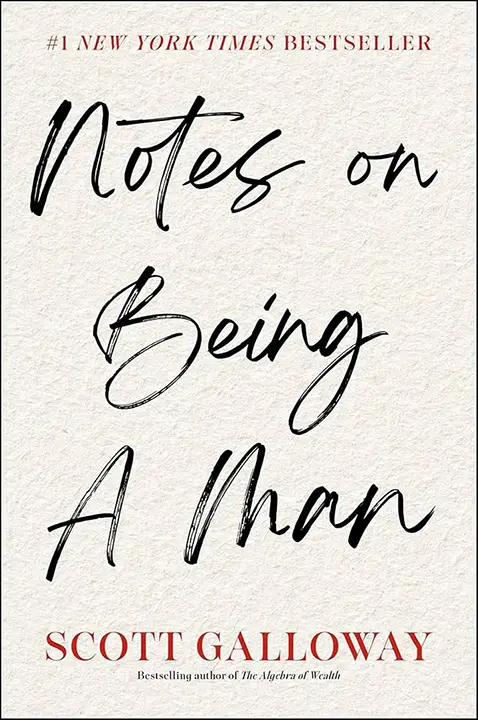 notes-on-being-a-man-by-scott-galloway_6a0e0a90ebf33 خرید و دانلود نسخه کامل کتاب صوتی انگلیسی یادداشتهایی درباره مرد بودن، اثر اسکات گالووی Notes on Being a Man by Scott Galloway - تصویر 1
