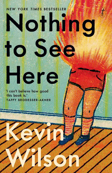 nothing-to-see-here-by-kevin-wilson_6a16ea939de8e خرید و دانلود نسخه کامل کتاب صوتی انگلیسی چیزی برای دیدن اینجا نیست، اثر کوین ویلسون Nothing to See Here by Kevin Wilson - تصویر 1