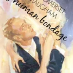 خرید و دانلود نسخه کامل کتاب صوتی انگلیسی پایبندی‌های انسانی، اثر سامرست موآم Of Human Bondage by W. Somerset Maugham