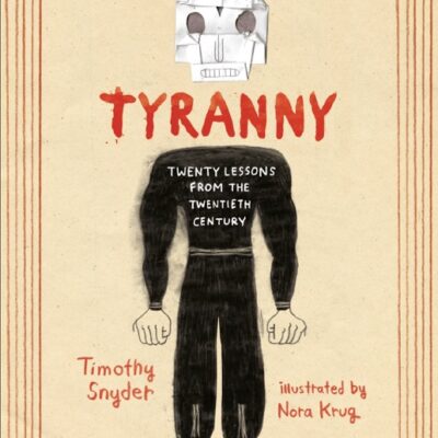 خرید و دانلود نسخه کامل کتاب صوتی انگلیسی در باب استبداد، اثر تیموتی اسنایدر On Tyranny: Twenty Lessons from the Twentieth Century by Timothy Snyder