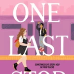 خرید و دانلود نسخه کامل کتاب صوتی انگلیسی ایستگاه آخر، اثر کیسی مک‌کوئیستون One Last Stop by Casey McQuiston