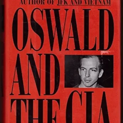 خرید و دانلود نسخه کامل کتاب صوتی انگلیسی اسوالد و سیا، اثر جان نیومن Oswald and the CIA by John Newman