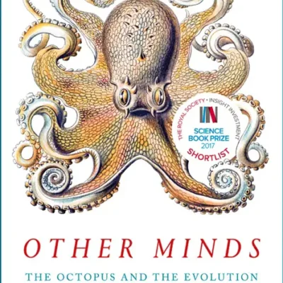 خرید و دانلود نسخه کامل کتاب صوتی انگلیسی ذهن‌های دیگر، اثر پیتر گادفری-اسمیت Other Minds: The Octopus, the Sea, and the Deep Origins of Consciousness by Peter Godfrey-Smith