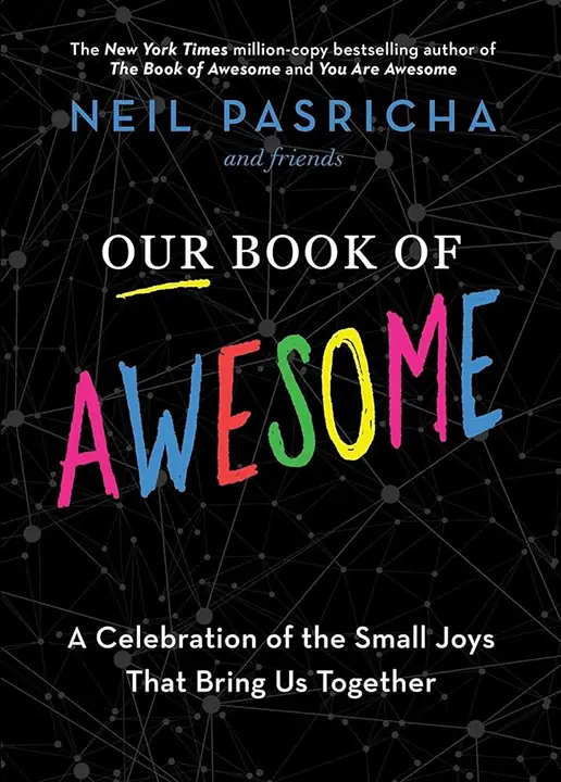 our-book-of-awesome-by-neil-pasricha_6a0c3482bf2f5 خرید و دانلود نسخه کامل کتاب صوتی انگلیسی کتاب فوقالعادههای ما، اثر نیل پاسریچا Our Book of Awesome by Neil Pasricha - تصویر 1