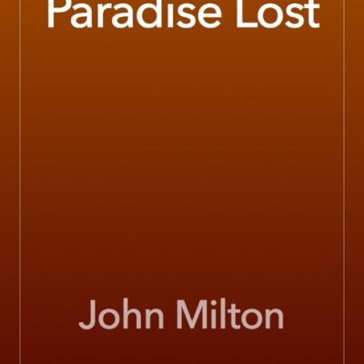 خرید و دانلود نسخه کامل کتاب صوتی انگلیسی بهشت گمشده، اثر جان میلتون Paradise Lost by John Milton