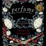 خرید و دانلود نسخه کامل کتاب صوتی انگلیسی عطر: قصه یک آدمکش، اثر پاتریک زوسکیند Perfume: The Story of a Murderer by Patrick Süskind