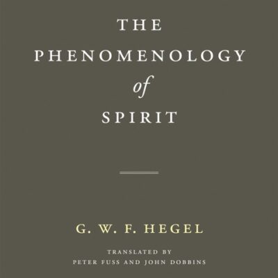 خرید و دانلود نسخه کامل کتاب صوتی انگلیسی پدیدارشناسی روح، اثر هگل Phenomenology of Spirit by G.W.F. Hegel
