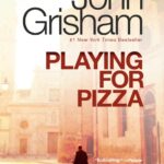 خرید و دانلود نسخه کامل کتاب صوتی انگلیسی بازی برای پیتزا، اثر جان گریشام Playing for Pizza by John Grisham