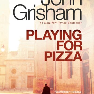 خرید و دانلود نسخه کامل کتاب صوتی انگلیسی بازی برای پیتزا، اثر جان گریشام Playing for Pizza by John Grisham