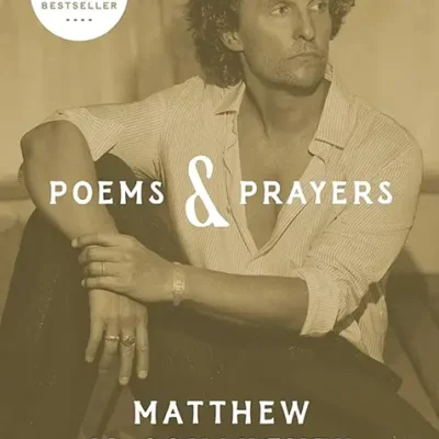 خرید و دانلود نسخه کامل کتاب صوتی انگلیسی اشعار و ادعیه، اثر متیو مک‌کانهی Poems, Prayers... by Matthew McConaughey