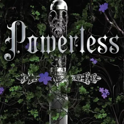 خرید و دانلود نسخه کامل کتاب صوتی انگلیسی ناتوان، اثر لورن رابرتس (از مجموعه‌ی ناتوان) Powerless by Lauren Roberts