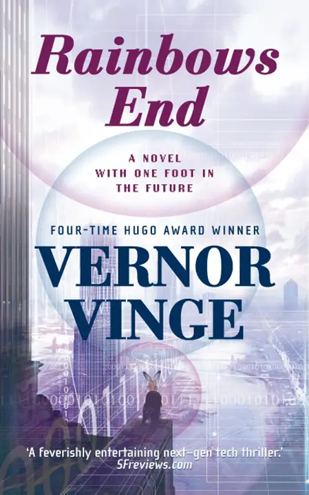 rainbows-end-by-vernor-vinge_6a17530278fc4 خرید و دانلود نسخه کامل کتاب صوتی انگلیسی پایان رنگینکمان، اثر ورنر وینج Rainbows End by Vernor Vinge - تصویر 1