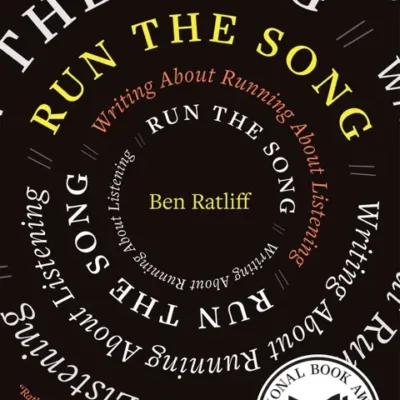 خرید و دانلود نسخه کامل کتاب صوتی انگلیسی اجرای آهنگ، اثر بن رتلیف Run the Song by Ben Ratliff