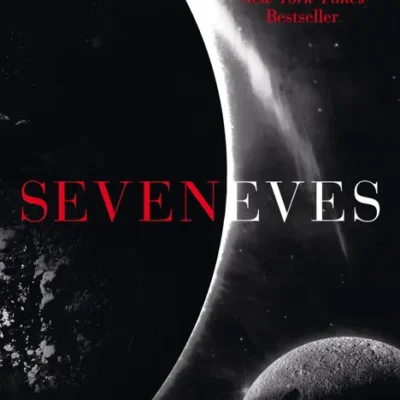 خرید و دانلود نسخه کامل کتاب صوتی انگلیسی هفت حوا، اثر نیل استیونسن Seveneves by Neal Stephenson