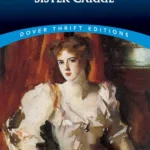 خرید و دانلود نسخه کامل کتاب صوتی انگلیسی خواهر کری، اثر تئودور درایزر Sister Carrie by Theodore Dreiser