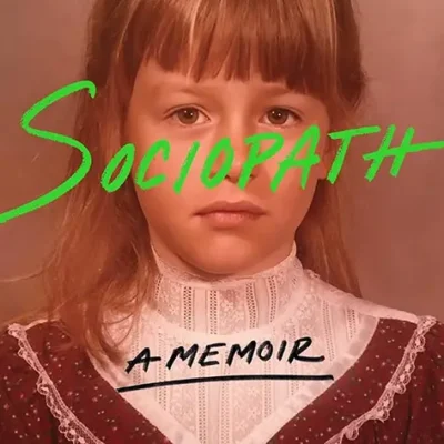 خرید و دانلود نسخه کامل کتاب صوتی انگلیسی جامعه‌ستیز، اثر پاتریس گاگنه Sociopath: A Memoir by Patric Gagne