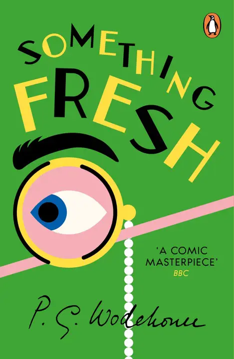 something-fresh-by-p-g-wodehouse_6a0edbf4eadfa خرید و دانلود نسخه کامل کتاب صوتی انگلیسی یک اتفاق تازه، اثر پی. جی. وودهاوس (از مجموعهی قلعه بلاندینگز) Something Fresh by P. G. Wodehouse - تصویر 1