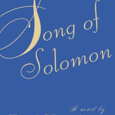 خرید و دانلود نسخه کامل کتاب صوتی انگلیسی سرود سلیمان، اثر تونی موریسون Song of Solomon by Toni Morrison