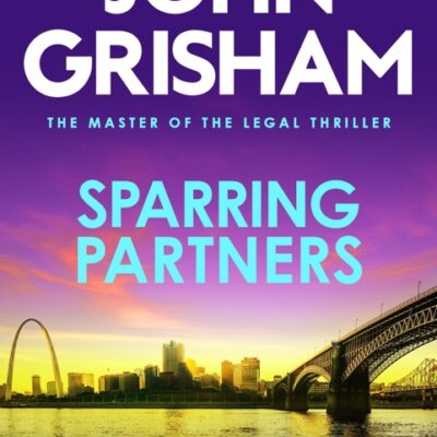 خرید و دانلود نسخه کامل کتاب صوتی انگلیسی شرکای اسپارینگ، اثر جان گریشام Sparring Partners by John Grisham