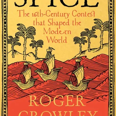 خرید و دانلود نسخه کامل کتاب صوتی انگلیسی ادویه، اثر راجر کرولی Spice by Roger Crowley