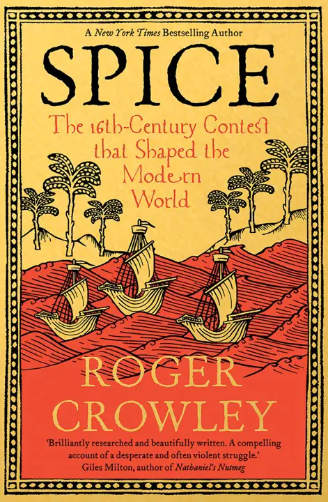 spice-by-roger-crowley_6a113d15175ad خرید و دانلود نسخه کامل کتاب صوتی انگلیسی ادویه، اثر راجر کرولی Spice by Roger Crowley - تصویر 1