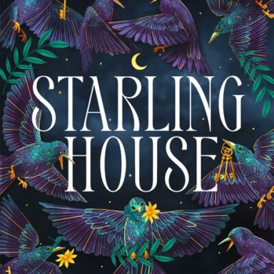 خرید و دانلود نسخه کامل کتاب صوتی انگلیسی خانه استارلینگ، اثر الیکس ای. هرو Starling House by Alix E. Harrow