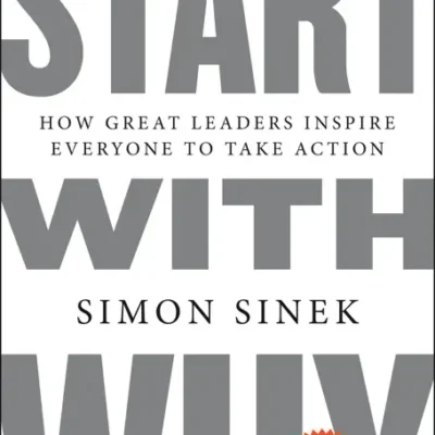 خرید و دانلود نسخه کامل کتاب صوتی انگلیسی با چرا شروع کنید، اثر سیمون سینک Start with Why by Simon Sinek