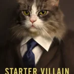 خرید و دانلود نسخه کامل کتاب صوتی انگلیسی شرور تازه‌کار، اثر جان اسکالزی Starter Villain by John Scalzi