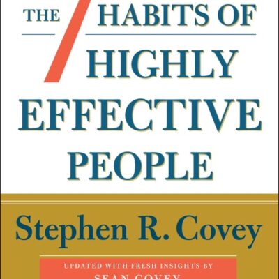 خرید و دانلود نسخه کامل کتاب صوتی انگلیسی هفت عادت مردمان مؤثر، اثر استیون کاوی The 7 Habits of Highly Effective People by Stephen R. Covey