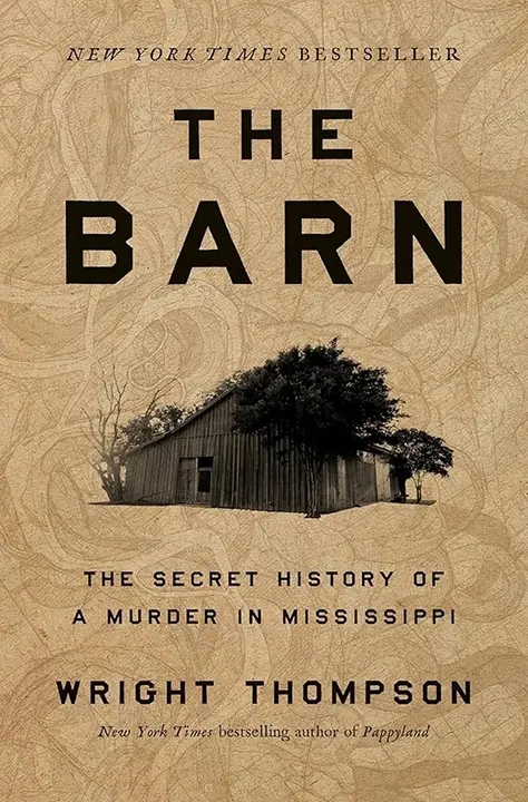 the-barn-the-secret-history-of-a-murder-in-mississippi-by-wright-thompson_6a0dc86d7db1f خرید و دانلود نسخه کامل کتاب صوتی انگلیسی انبار: تاریخ پنهان یک قتل، اثر رایت تامپسون The Barn: The Secret History of a Murder in Mississippi by Wright Thompson - تصویر 1