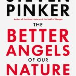 خرید و دانلود نسخه کامل کتاب صوتی انگلیسی فرشتگان بهتر طبیعت ما، اثر استیون پینکر The Better Angels of Our Nature: Why Violence Has Declined by Steven Pinker